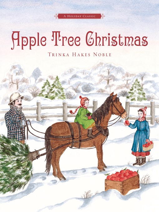 Title details for Apple Tree Christmas by Trinka Hakes Noble - Available